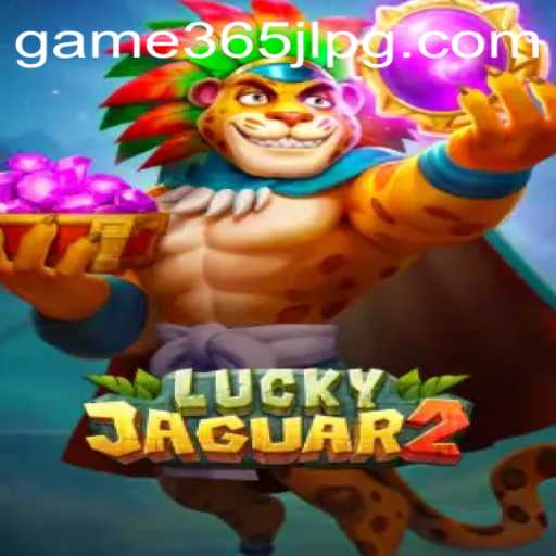 Exploring the Thrills of Luckyjaguar2: A Modern Gaming Phenomenon